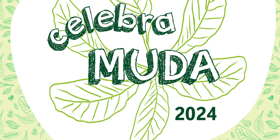 É tempo de reunir, envolver e nutrir! Chegou o Celebra Muda 2024!